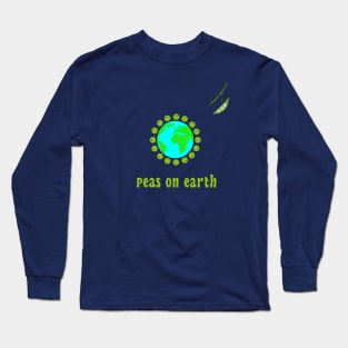 Peas on earth Long Sleeve T-Shirt